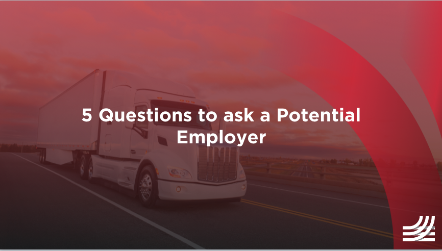 5 Questions to Ask a Potential Trucking Employer